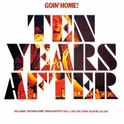 Ten Years After : Goin' Home